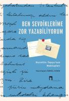 Ben Sevdiklerime Zor Yazabiliyorum